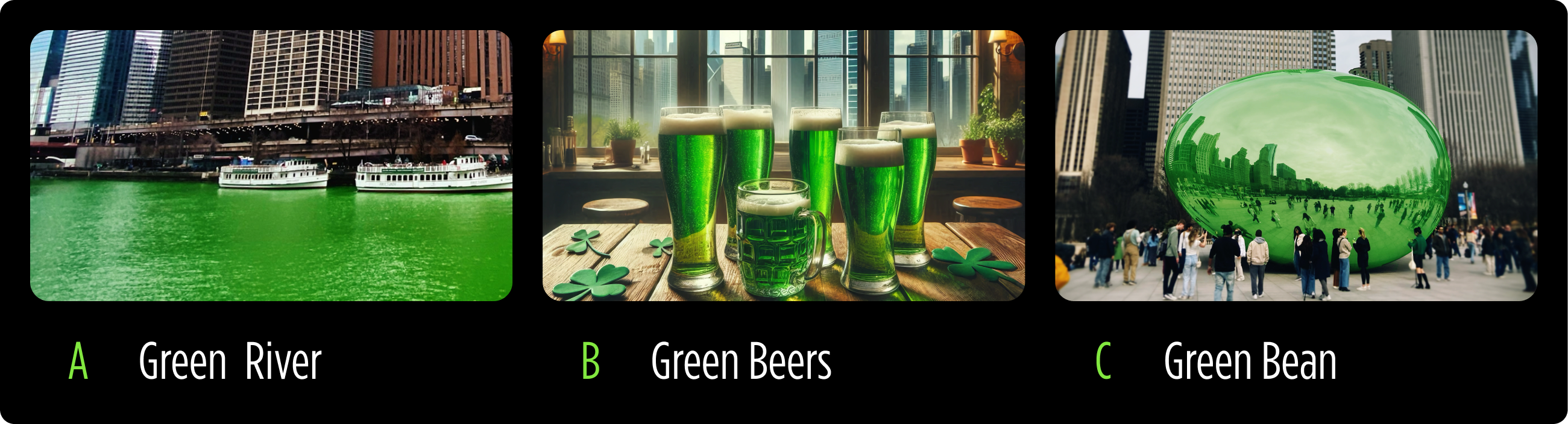 What can be green in Chicago ?